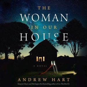 The Woman in Our House, Andrew Hart