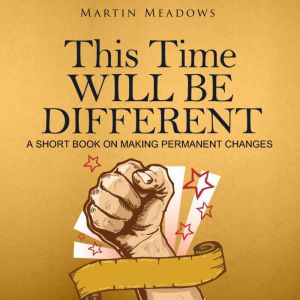 This Time Will Be Different, Martin Meadows