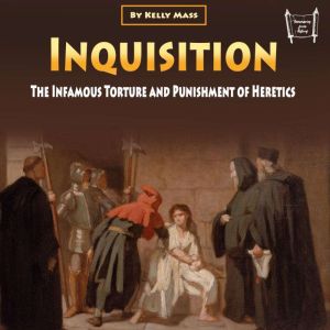Inquisition, Kelly Mass