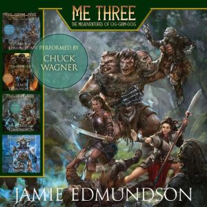 Me Three The Misadventures of OgGri..., Jamie Edmundson
