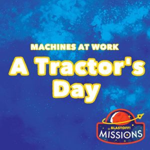 A Tractors Day, Lily Schell