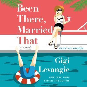 Been There, Married That, Gigi Levangie