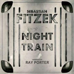 Night Train, Sebastian Fitzek