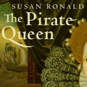 The Pirate Queen, Susan Ronald