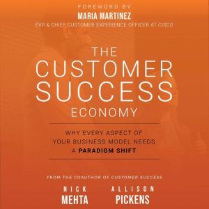 The Customer Success Economy, Nick Mehta