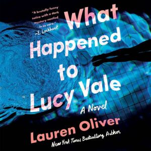 What Happened to Lucy Vale, Lauren Oliver