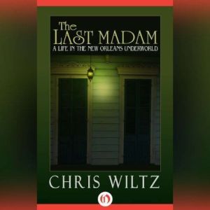 Last Madam, The, Christine Wiltz