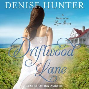 Driftwood Lane, Denise Hunter