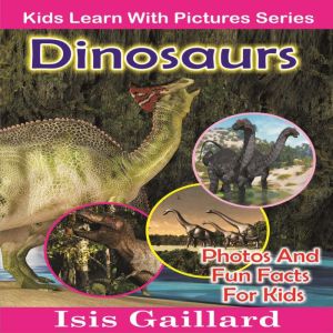 Dinosaurs, Isis Gaillard