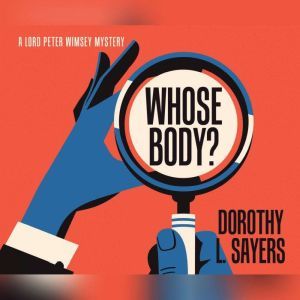 Whose Body?, Dorothy L. Sayers