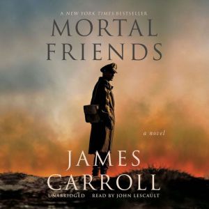 Mortal Friends, James Carroll
