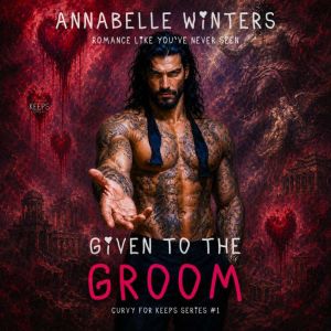 Given to the Groom, Annabelle Winters