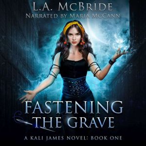 Fastening the Grave, L.A. McBride