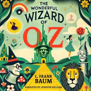 The Wonderful Wizard of Oz, L. Frank Baum