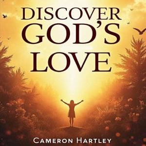 Discover God's Love: Simple Reflections for Everyday Joy: "Experience God's Love with engaging audio reflections for your dail