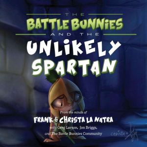 The Battle Bunnies and the Unlikely S..., Frank La Natra