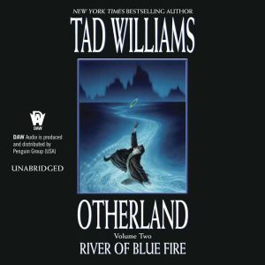 River of Blue Fire, Tad Williams