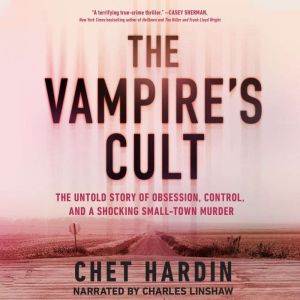 The Vampires Cult, Chet Hardin