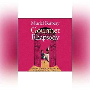 Gourmet Rhapsody, Muriel Barbery