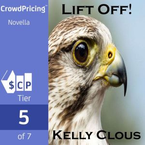 Lift Off ! Falcon Edition, Book One ..., Kelly Clous