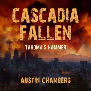 Cascadia Fallen: Tahoma's Hammer