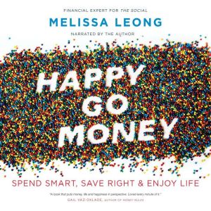 Happy Go Money, Melissa Leong