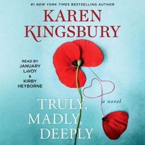 Truly, Madly, Deeply, Karen Kingsbury