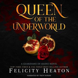 Queen of the Underworld, Felicity Heaton