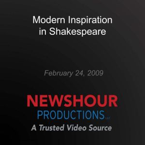 Modern Inspiration in Shakespeare, PBS NewsHour