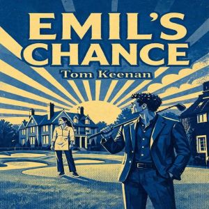 Emils Chance, Tom Keenan