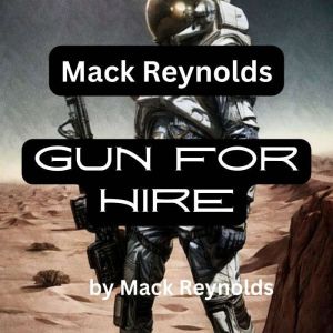 Mack Reynolds Gun For Hire, Mack Reynolds