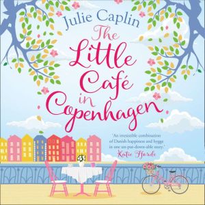 The Little Cafe in Copenhagen, Julie Caplin