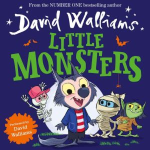 Little Monsters, David Walliams
