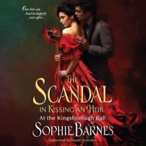 The Scandal in Kissing an Heir, Sophie Barnes