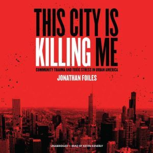 This City Is Killing Me, Jonathan Foiles