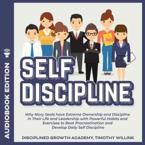 Self Discipline, Timothy Willink