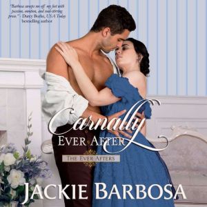 Carnally Ever After, Jackie Barbosa