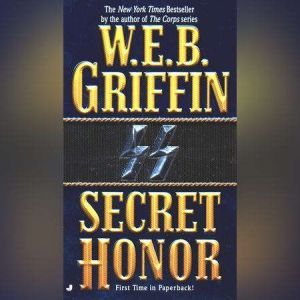 Secret Honor, W.E.B. Griffin
