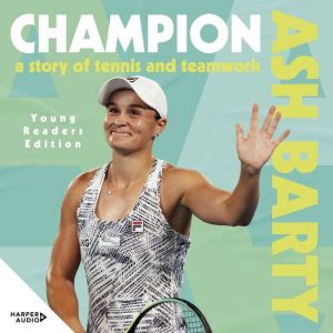 Ash Barty Champion, Ash Barty