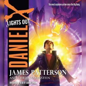 Daniel X Lights Out, James Patterson