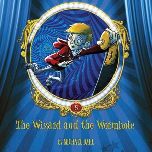 The Wizard and the Wormhole, Michael Dahl