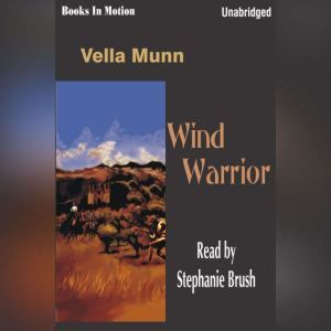 Wind Warrior, Vella Munn