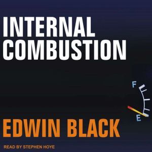 Internal Combustion, Edwin Black