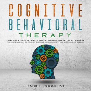 Cognitive Behavioral Therapy, Daniel Cognitive