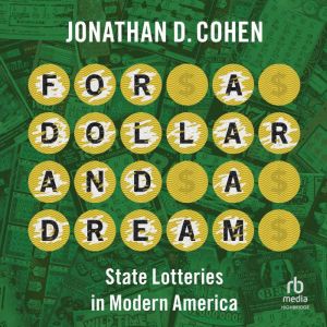 For a Dollar and a Dream, Jonathan D. Cohen