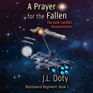 A Prayer for the Fallen, J. L. Doty