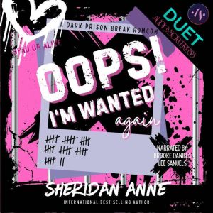 Oops! Im Wanted Again, Sheridan Anne