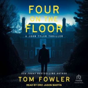 Four on the Floor, Tom Fowler