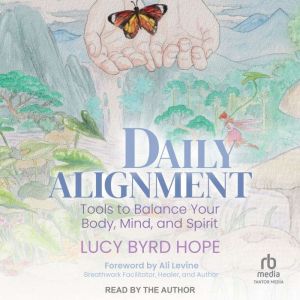 Daily Alignment, Lucy Byrd Hope
