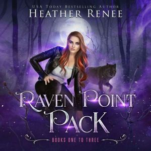 Raven Point Pack Omnibus Edition Boo..., Heather Renee